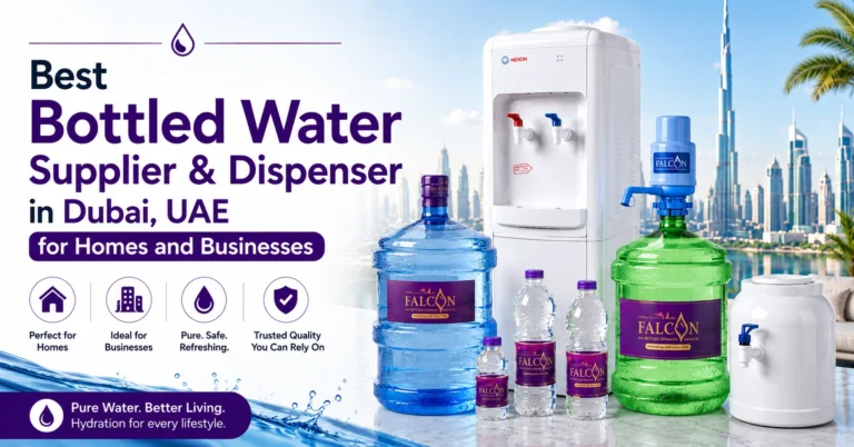 Best Bottled Water Supplier & Dispenser in Dubai for Homes and Businesses